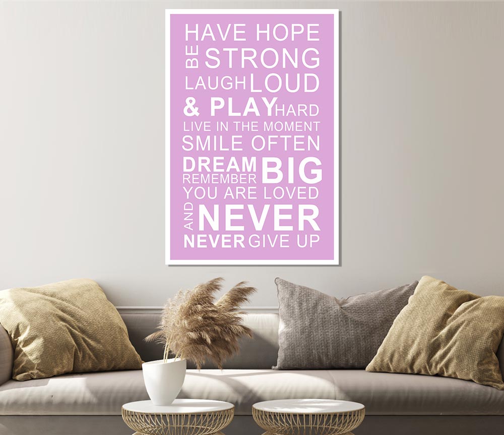 Family Quote Have Hope Be Strong Laugh Loud Pink Print Poster Wall Art