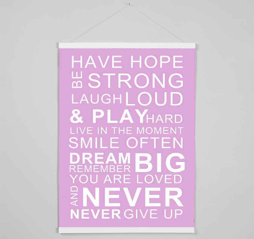 Family Quote Have Hope Be Strong Laugh Loud Pink Hanging Poster - Wallart-Direct UK