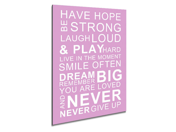 Family Quote Have Hope Be Strong Laugh Loud Pink