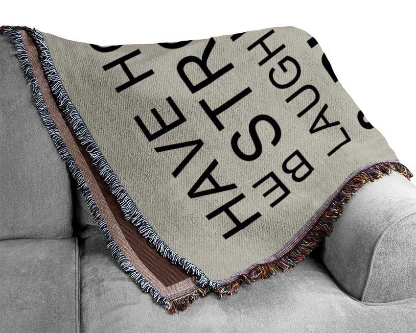 Family Quote Have Hope Be Strong Laugh Loud Grey Woven Blanket