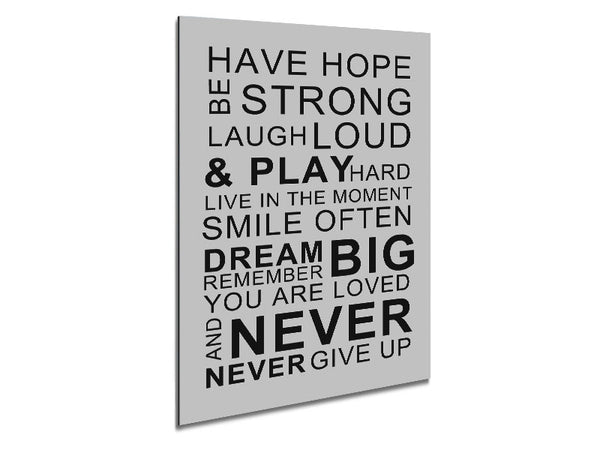 Family Quote Have Hope Be Strong Laugh Loud Grey