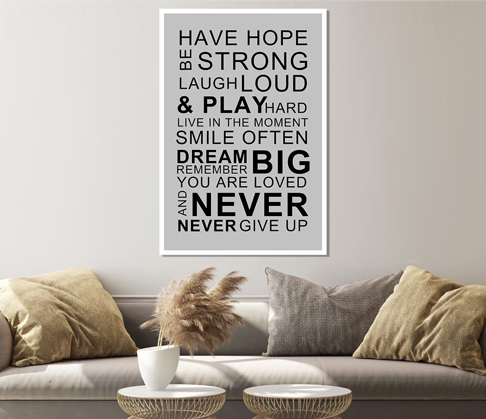 Family Quote Have Hope Be Strong Laugh Loud Grey Print Poster Wall Art