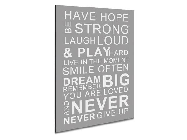 Family Quote Have Hope Be Strong Laugh Loud Grey White