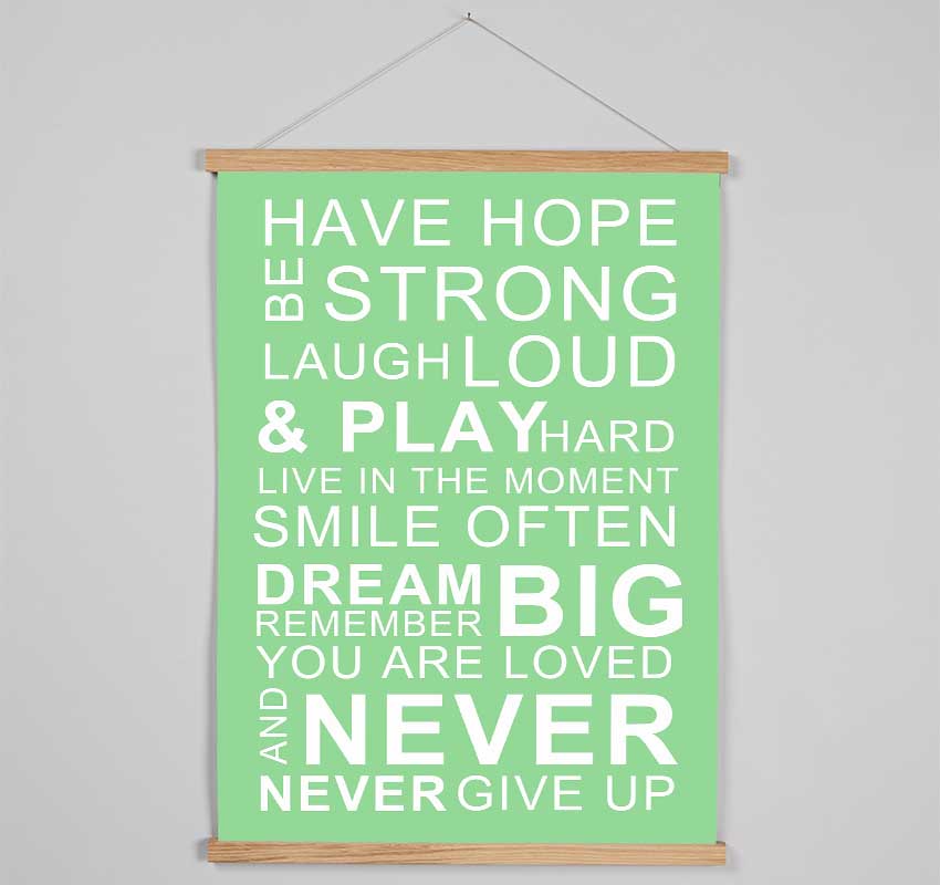 Family Quote Have Hope Be Strong Laugh Loud Green Hanging Poster - Wallart-Direct UK