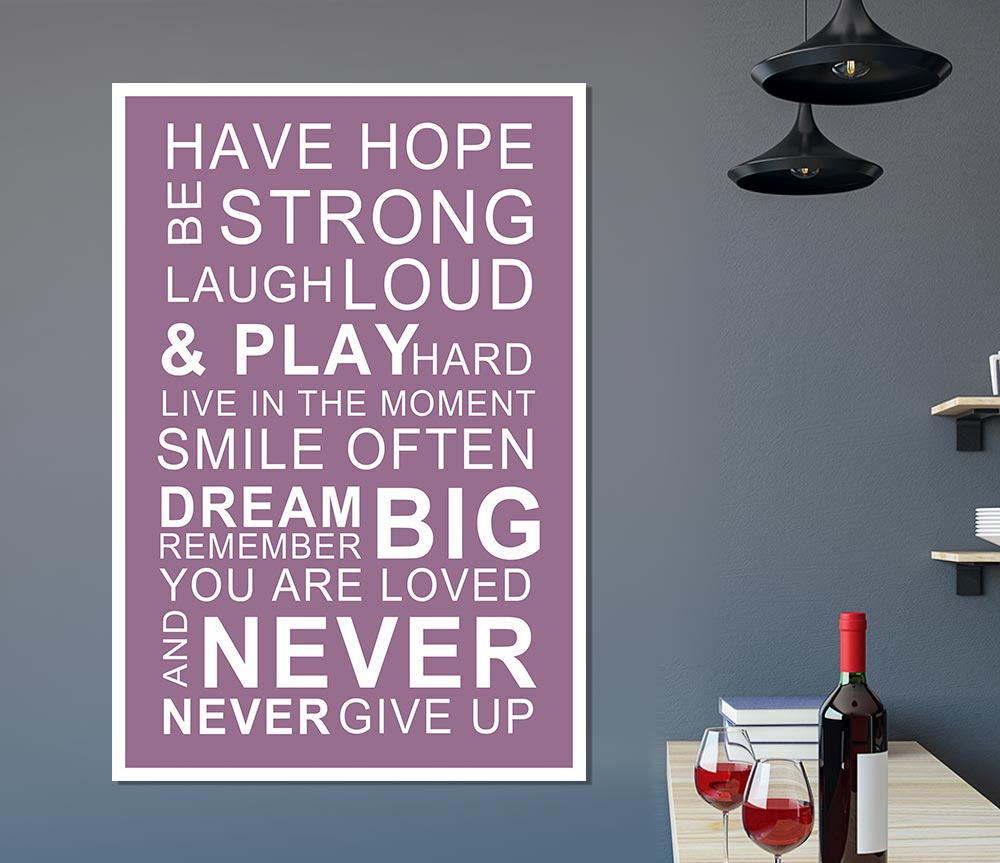 Family Quote Have Hope Be Strong Laugh Loud Dusty Pink Print Poster Wall Art