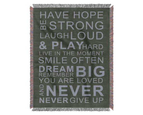 Family Quote Have Hope Be Strong Laugh Loud Chocolate Woven Blanket