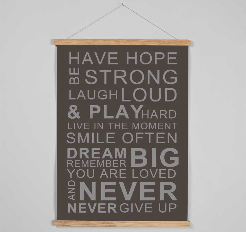 Family Quote Have Hope Be Strong Laugh Loud Chocolate Hanging Poster - Wallart-Direct UK