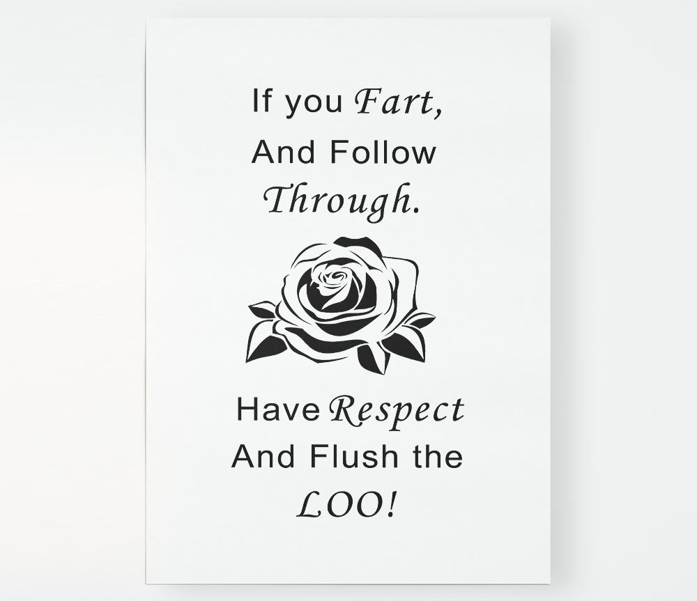 Bathroom Quote If You Fart White Print Poster Wall Art