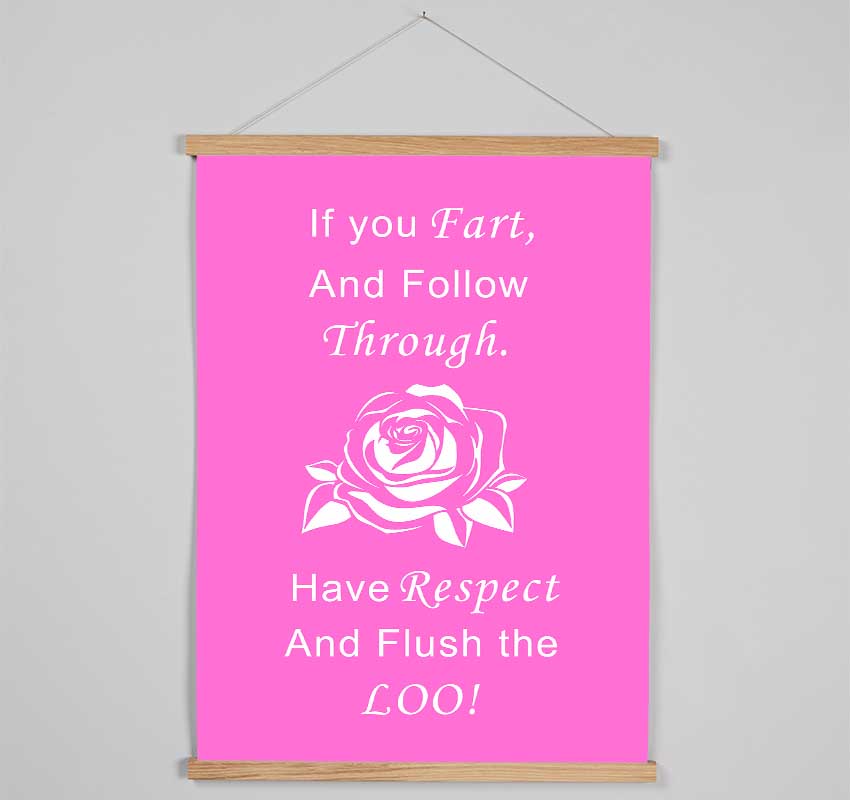 Bathroom Quote If You Fart Vivid Pink Hanging Poster - Wallart-Direct UK