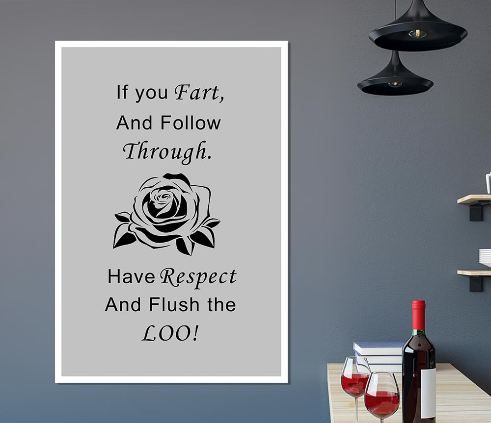 Bathroom Quote If You Fart Grey Print Poster Wall Art