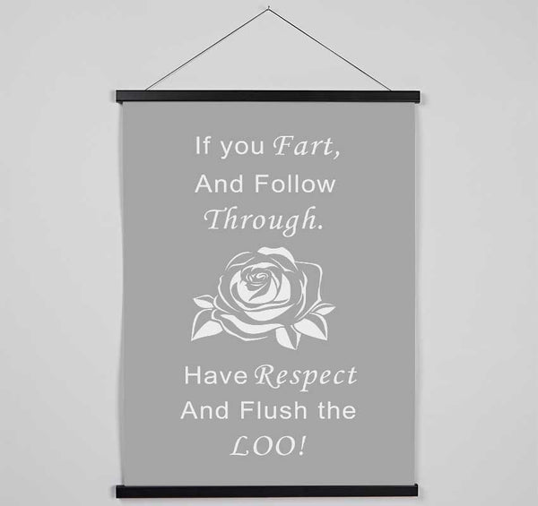 Bathroom Quote If You Fart Grey White Hanging Poster - Wallart-Direct UK