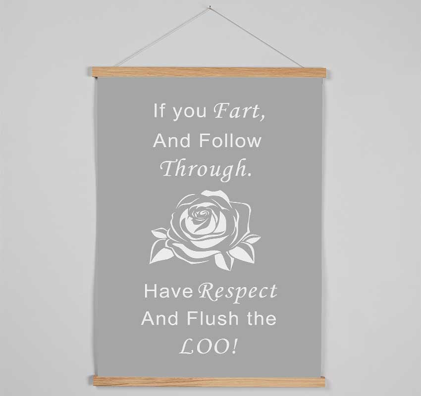 Bathroom Quote If You Fart Grey White Hanging Poster - Wallart-Direct UK