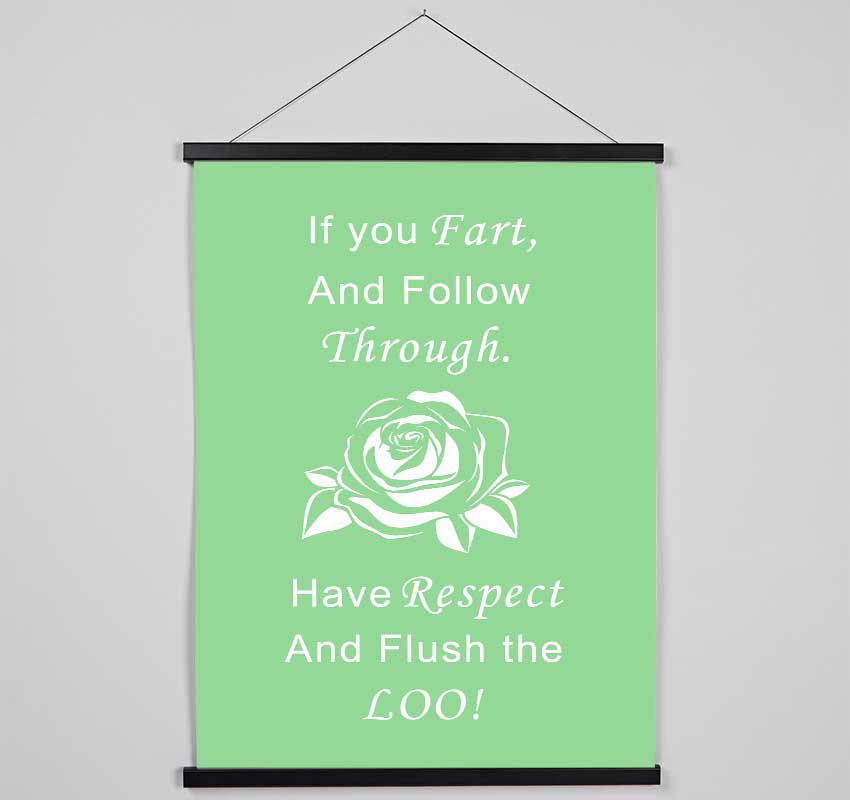 Bathroom Quote If You Fart Green Hanging Poster - Wallart-Direct UK