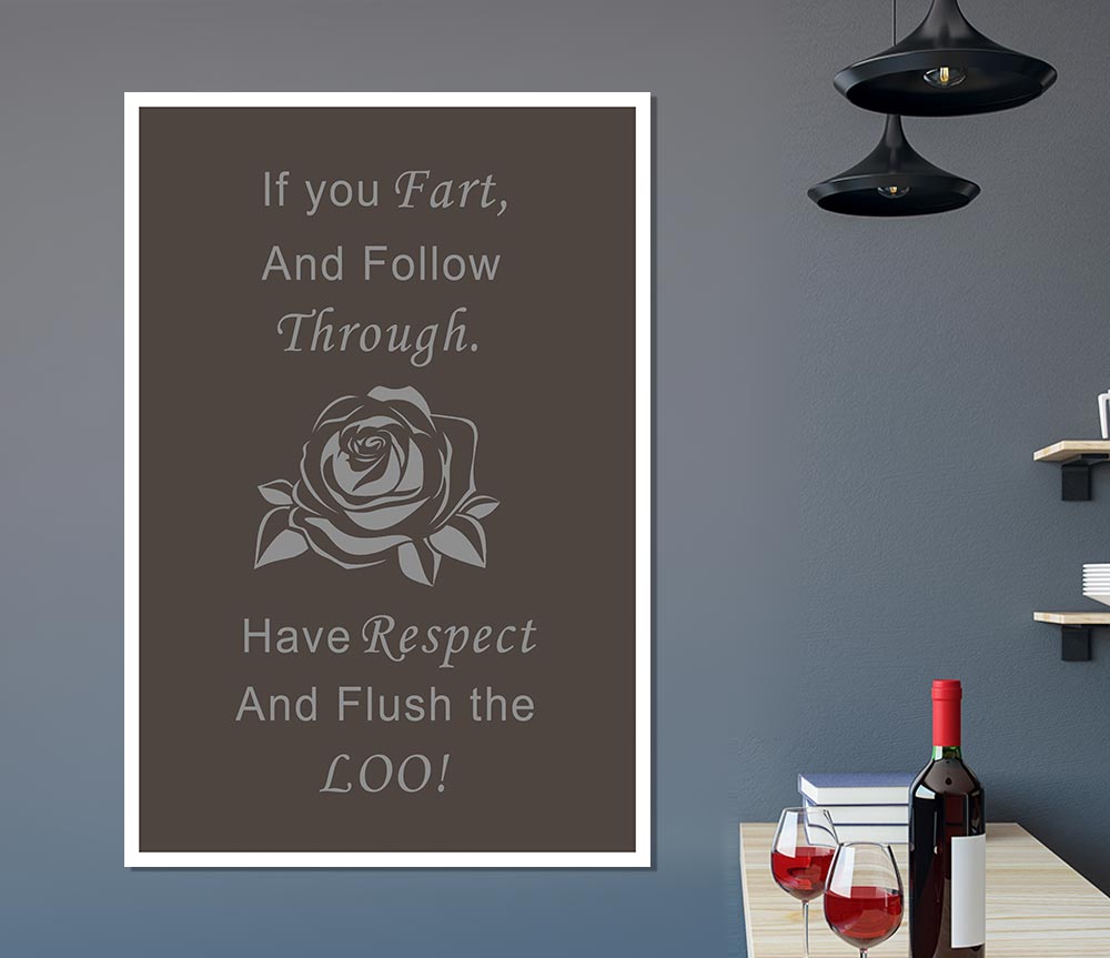 Bathroom Quote If You Fart Chocolate Print Poster Wall Art