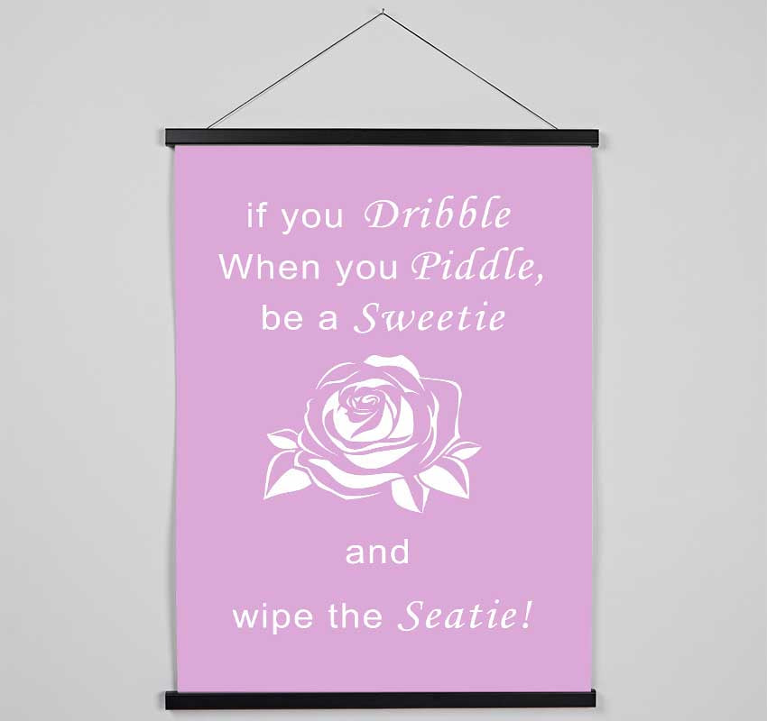 Bathroom Quote If You Dribble Pink Hanging Poster - Wallart-Direct UK