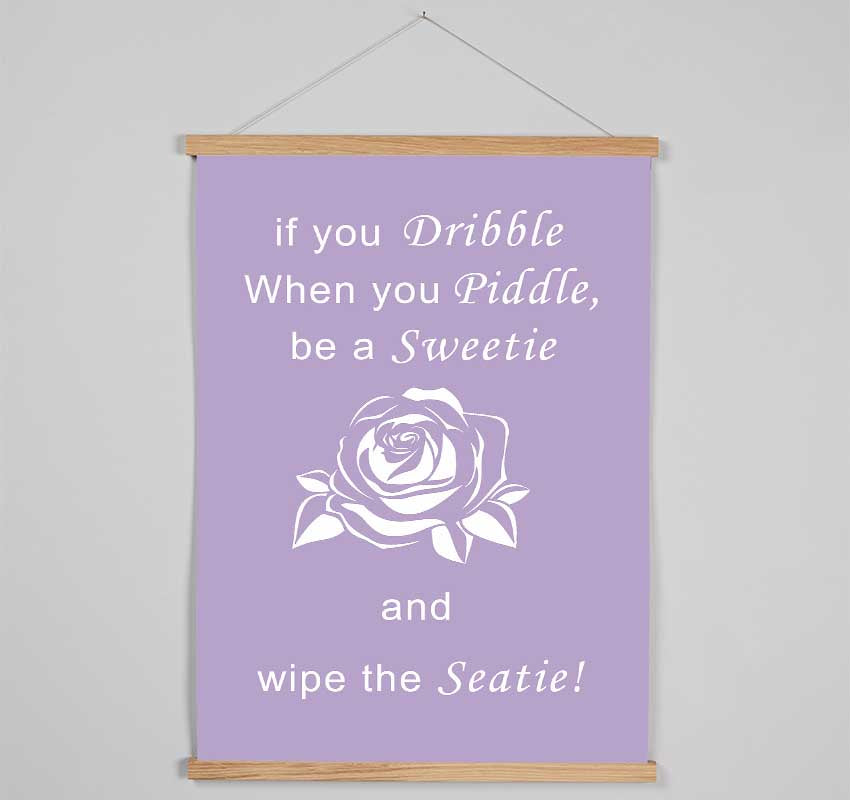 Bathroom Quote If You Dribble Lilac Hanging Poster - Wallart-Direct UK