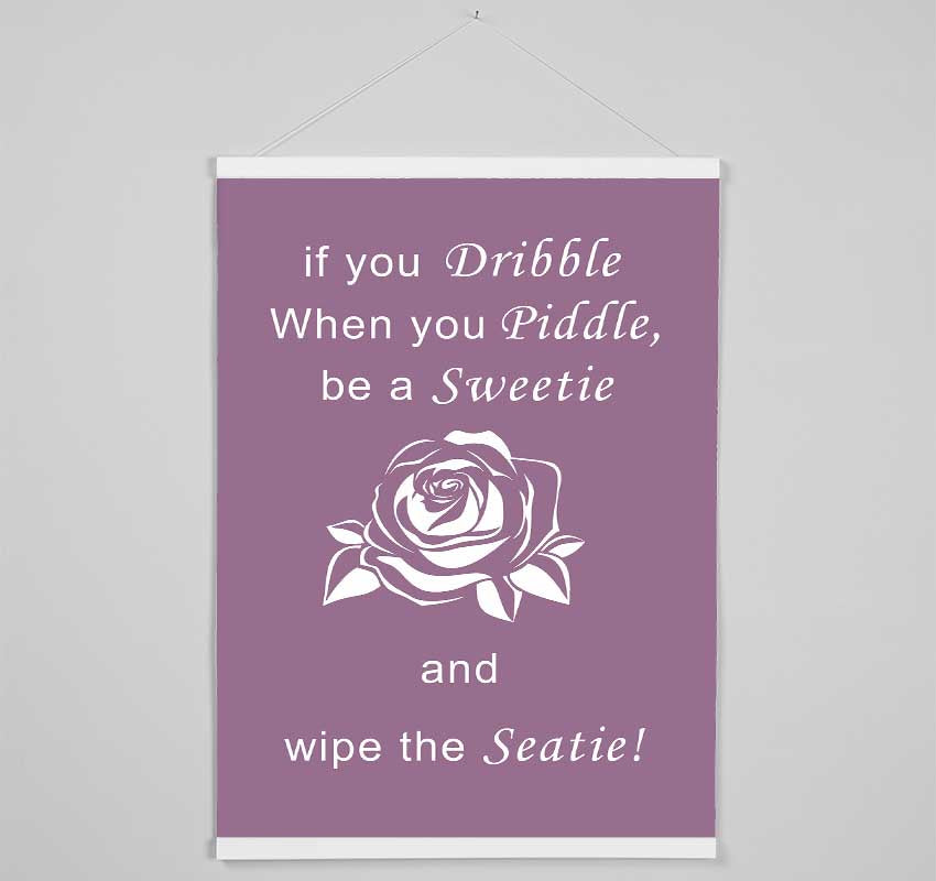 Bathroom Quote If You Dribble Dusty Pink Hanging Poster - Wallart-Direct UK