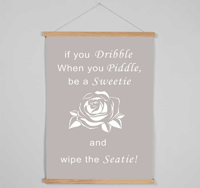 Bathroom Quote If You Dribble Beige Hanging Poster - Wallart-Direct UK