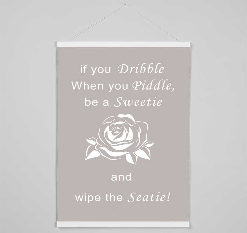 Bathroom Quote If You Dribble Beige Hanging Poster - Wallart-Direct UK