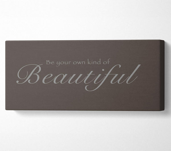 Be Your Own Kind Of Beautiful Chocolate