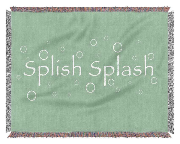 Bathroom Quote Splish Splash Bathroom Green Woven Blanket