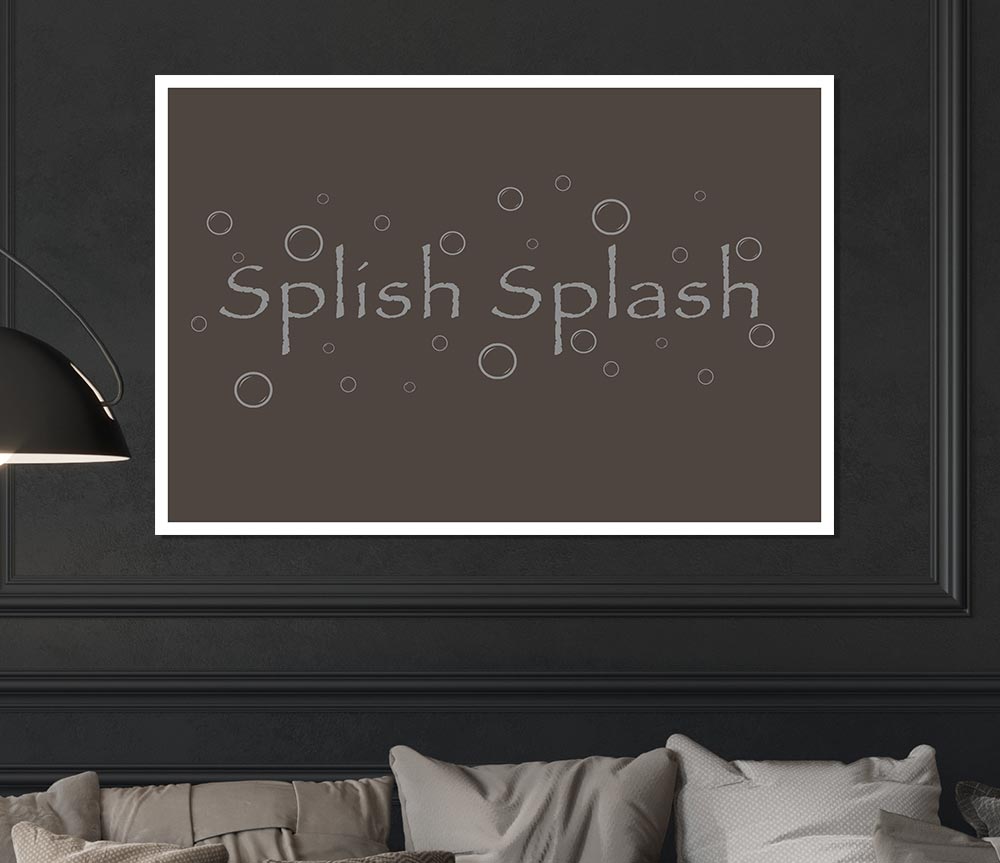 Bathroom Quote Splish Splash Bathroom Chocolate Print Poster Wall Art