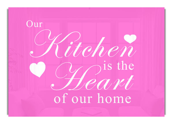 Our Kitchen Is The Heart Vivid Pink