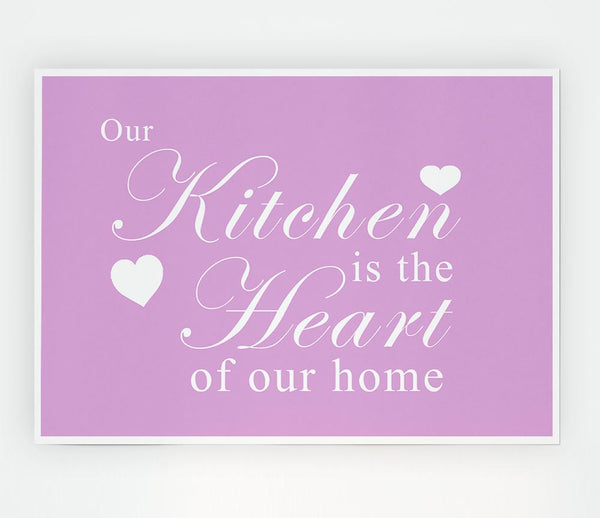 Kitchen Quote Our Kitchen Is The Heart Pink Print Poster Wall Art