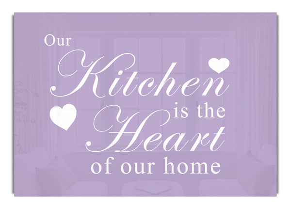 Our Kitchen Is The Heart Lilac