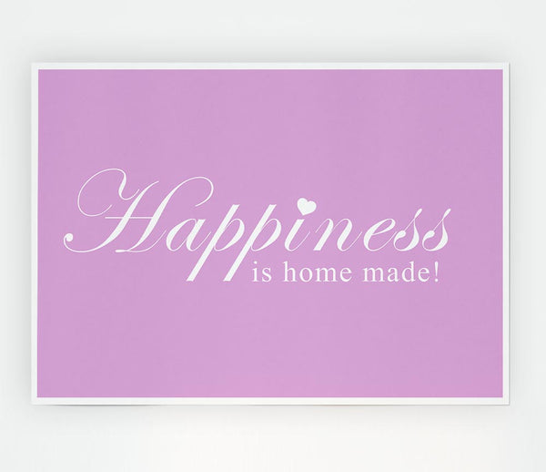 Home Quote Happiness Is Home Made Pink Print Poster Wall Art