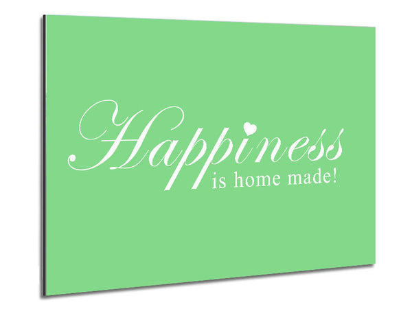 Home Quote Happiness Is Home Made Green