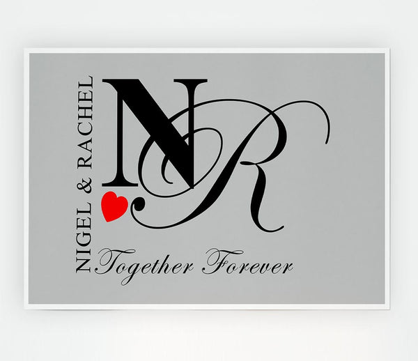 Your Names And Initials Together Forever Grey Print Poster Wall Art