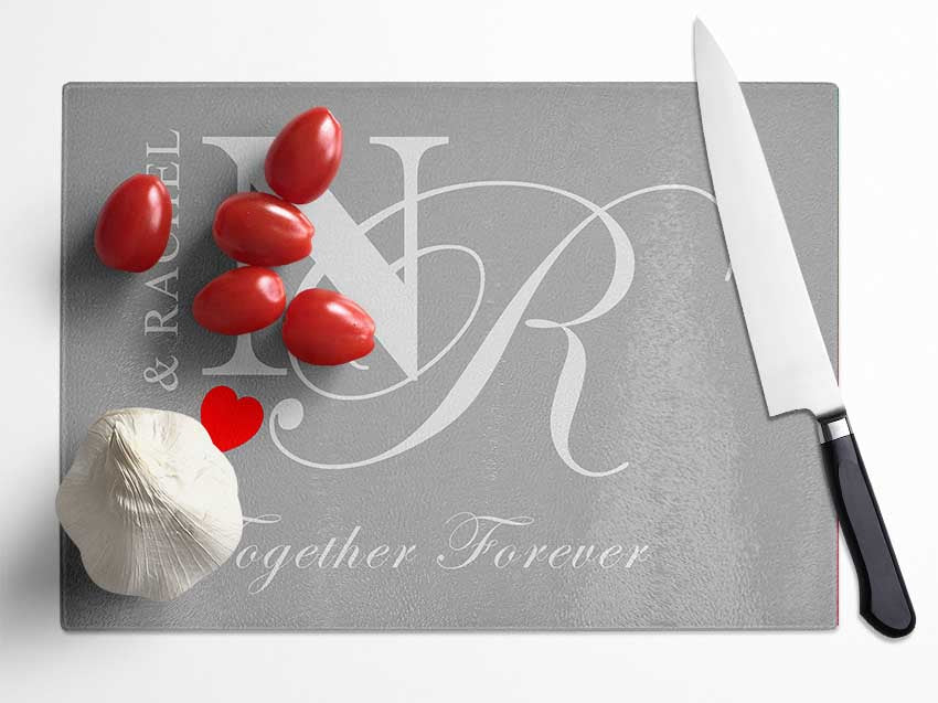 Your Names And Initials Together Forever Grey White Glass Chopping Board