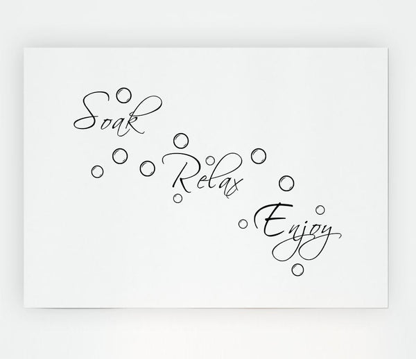 Bathroom Quote Soak Relax Enjoy White Print Poster Wall Art