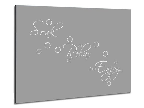 Bathroom Quote Soak Relax Enjoy Grey White