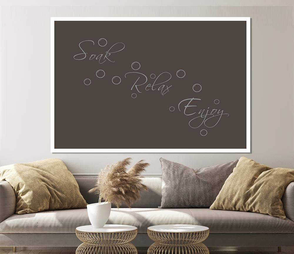 Bathroom Quote Soak Relax Enjoy Chocolate Print Poster Wall Art