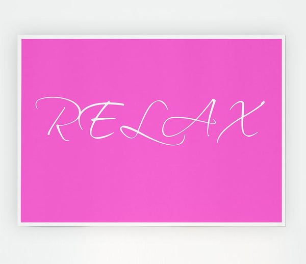 Bathroom Quote Relax Vivid Pink Print Poster Wall Art