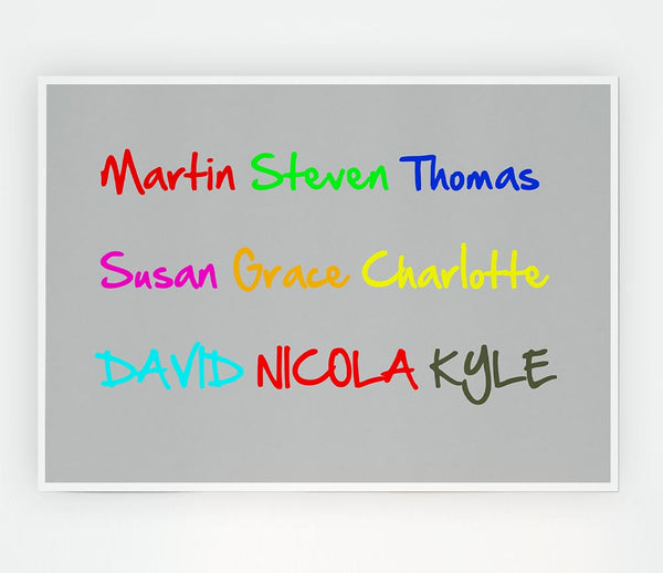 Your Name In A Choice Of Colours Grey Print Poster Wall Art