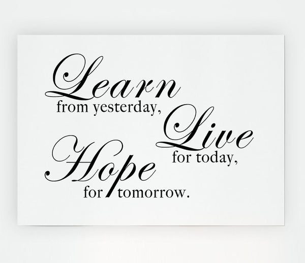 Home Quote Learn Live Hope White Print Poster Wall Art