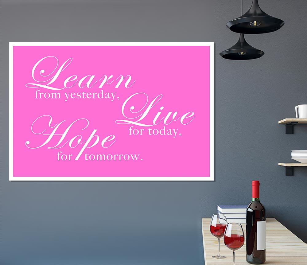 Home Quote Learn Live Hope Vivid Pink Print Poster Wall Art