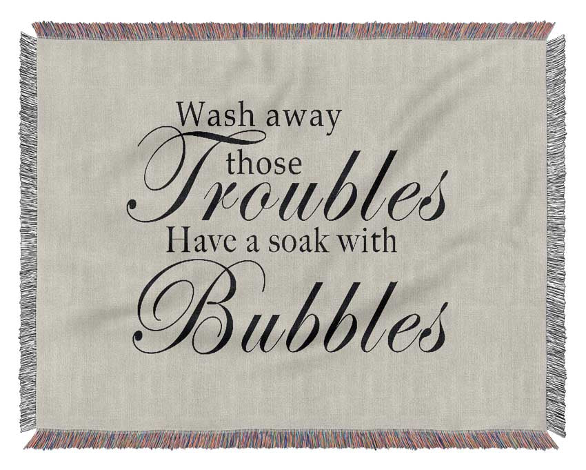 Bathroom Quote Wash Away Those Troubles Grey Woven Blanket