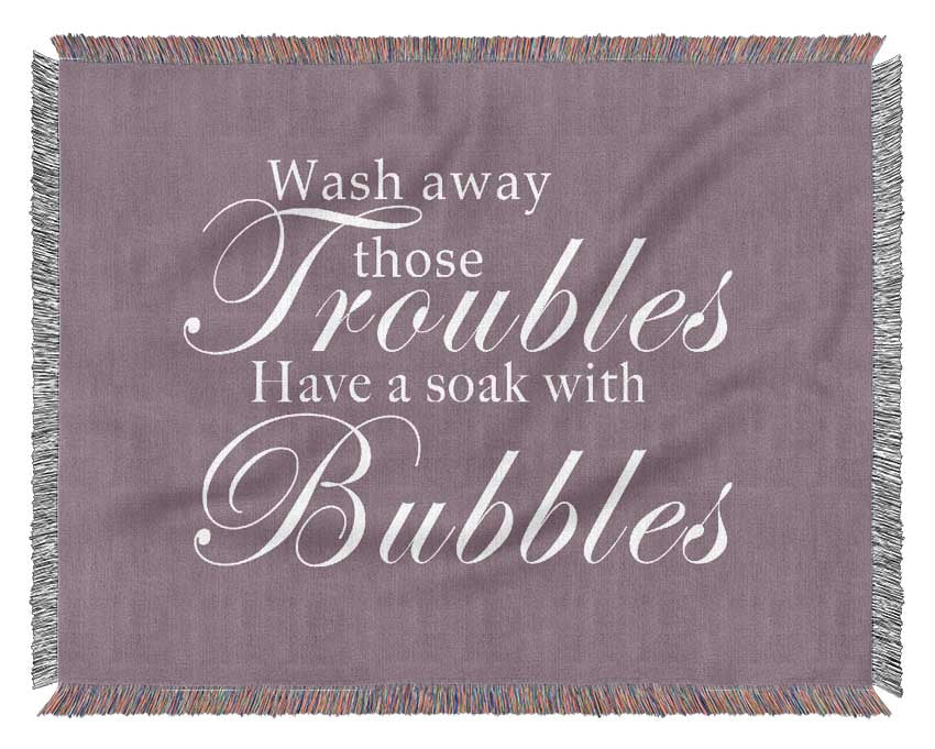 Bathroom Quote Wash Away Those Troubles Dusty Pink Woven Blanket