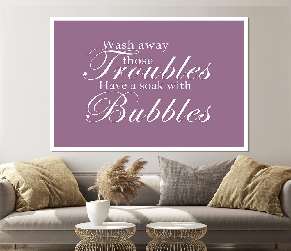 Bathroom Quote Wash Away Those Troubles Dusty Pink Print Poster Wall Art