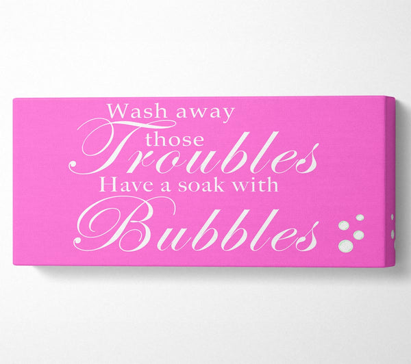 Bathroom Quote Wash Away Those Troubles Bubbles Vivid Pink