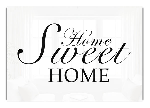 Home Sweet Home White