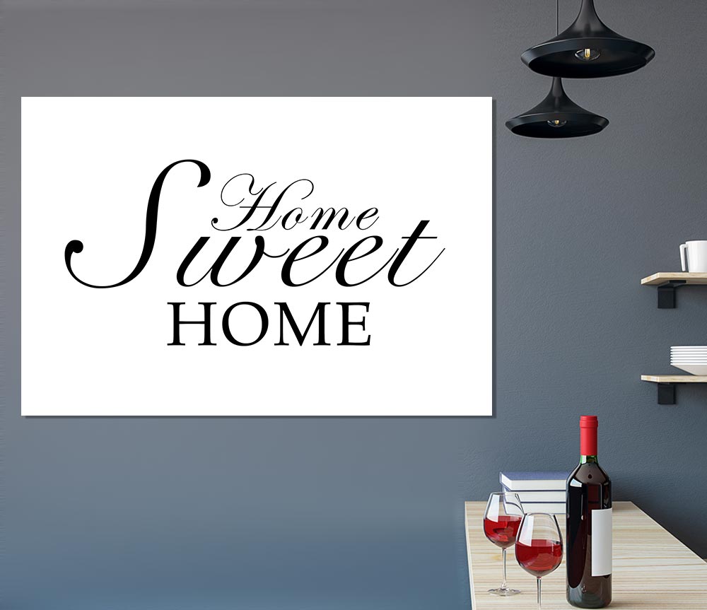 Home Quote Home Sweet Home White Print Poster Wall Art