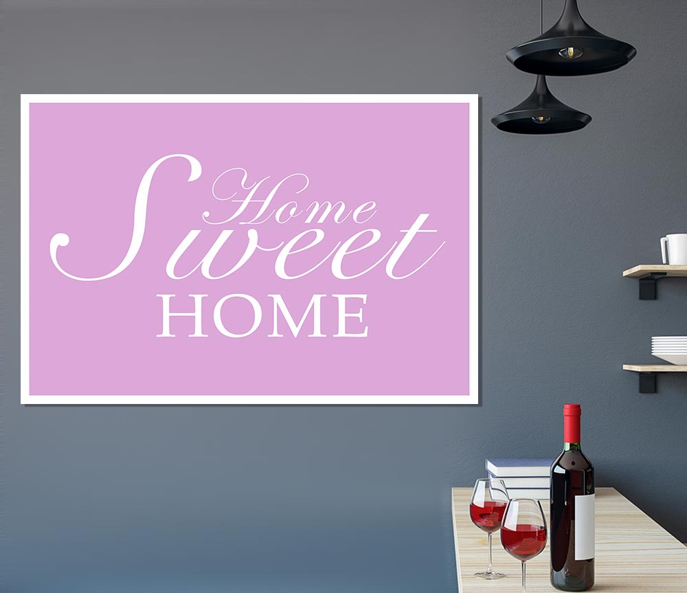 Home Quote Home Sweet Home Pink Print Poster Wall Art