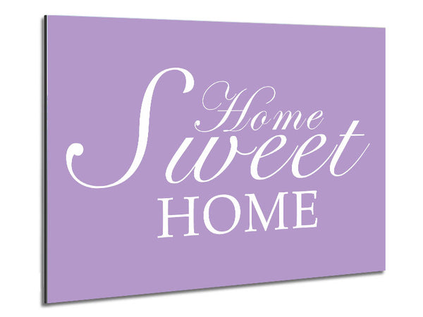 Home Quote Home Sweet Home Lilac