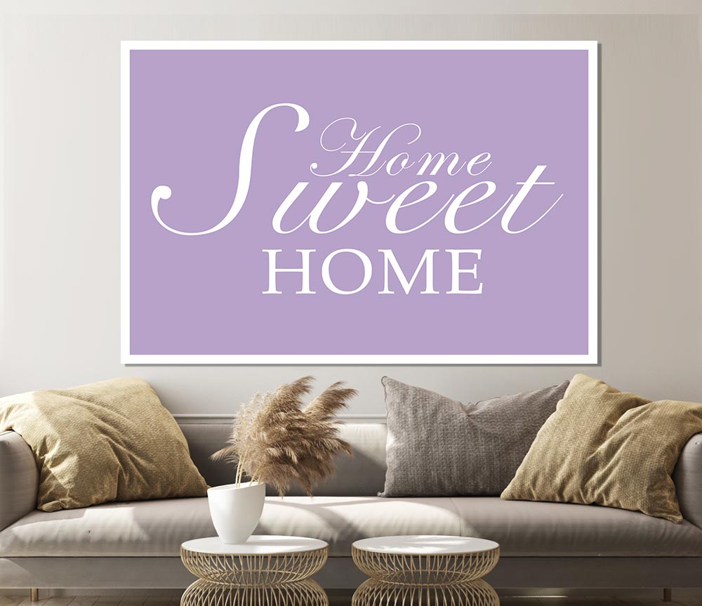 Home Quote Home Sweet Home Lilac Print Poster Wall Art