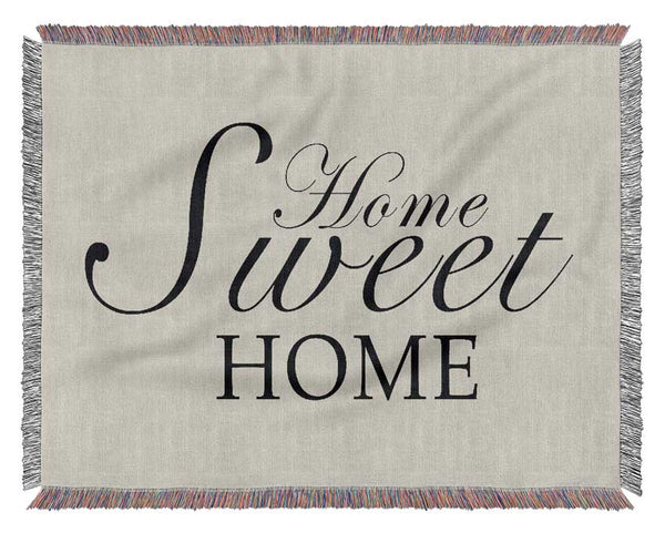 Home Quote Home Sweet Home Grey Woven Blanket